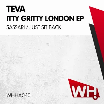 Itty Gritty London EP by Teva