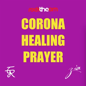 Corona Healing Prayer by Zia