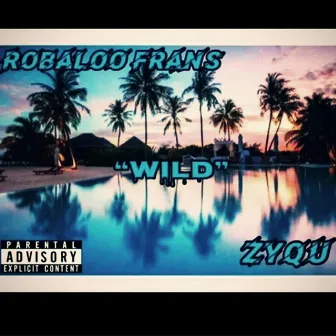 Wild by ZQ TNO