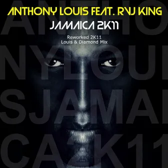 Jamaica 2k11 - Single by Anthony Louis