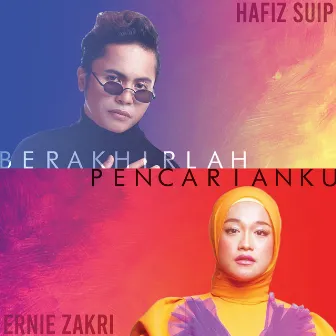 Berakhirlah Pencarianku by Ernie Zakri