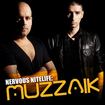 Nervous Nitelife: Muzzaik by Muzzaik