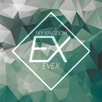 Sky Kingdom by Evex