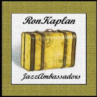 Jazz Ambassadors by Ron Kaplan