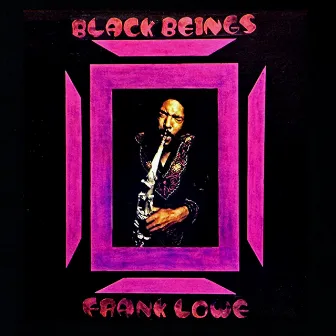 Black Beings by Frank Lowe