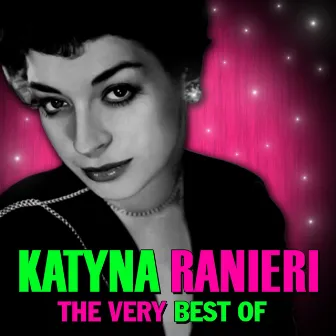 The Very Best Of by Katyna Ranieri