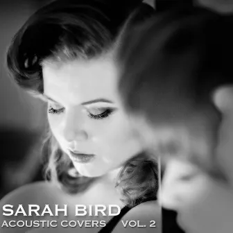 Acoustic Covers Vol. 2 by Sarah Bird