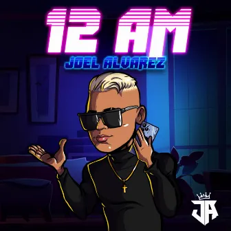 12 am by Joel Alvarez