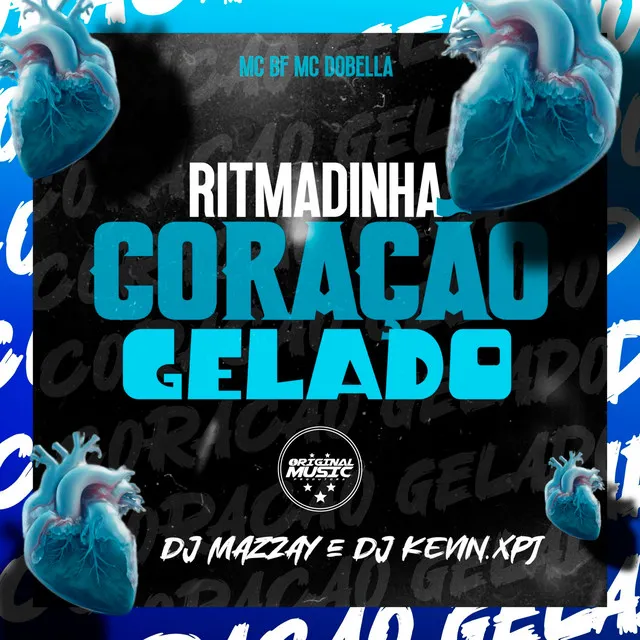 RITMADINHA CORAÇÃO GELADO