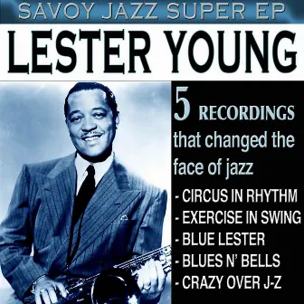 Savoy Jazz Super EP: Lester Young by Lester Young