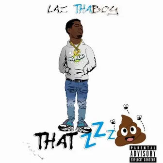 #thatzzzshit by Laz Thaboy