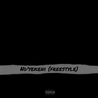 Nd'yekeni (freestyle) by Jus'Six