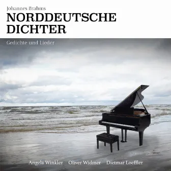 Johannes Brahms: Norddeutsche Dichter. Gedichte und Lieder. by Oliver Widmer