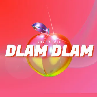 Dlam Dlam (Guaratech) by Ricardo Castro