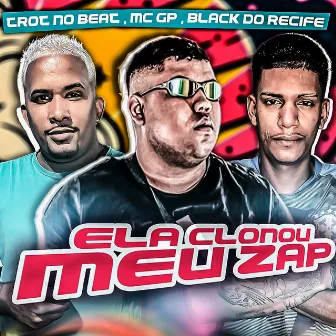 Ela Clonou Meu Zap by Trot No Beat