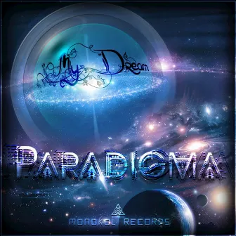 My Dream - Single by Paradigma