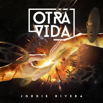 Otra vida by Jordie Rivera