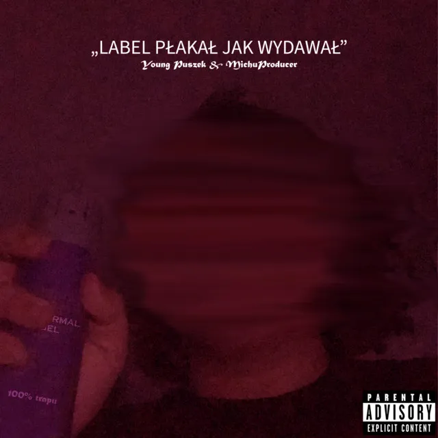 LABEL PŁAKAŁ JAK WYDAWAŁ