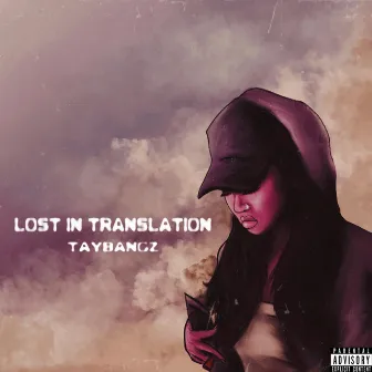 Lost in Translation by Taybangz