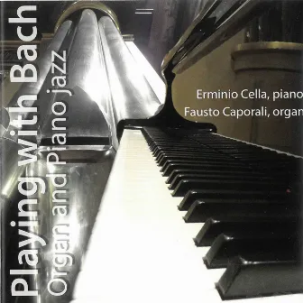 Playing with Bach (Live) by Fausto Caporali