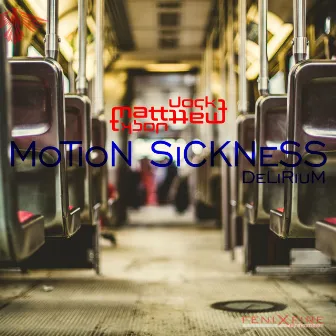 Motion Sickness by Jack Matthew Tyson