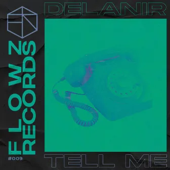 Tell Me by Delanir