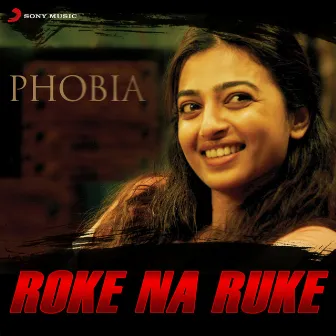 Roke Na Ruke by Siddharth Basroor