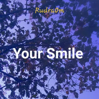 Your Smile by RudraOM