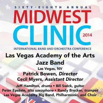 2014 Midwest Clinic: Las Vegas Academy of the Arts Jazz Band (Live) by Las Vegas Academy of the Arts Jazz Band