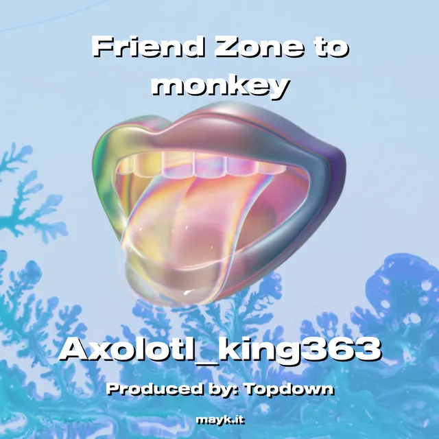 Friend Zone to monkey