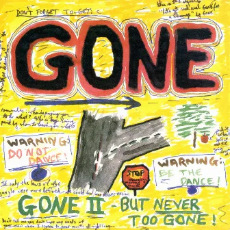 Gone II - but Never Too Gone! by Gone