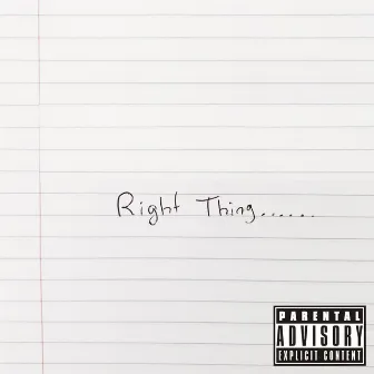 Right Thing by Tyler Underwood