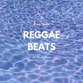 Reggae Beats by Prod. Mirin