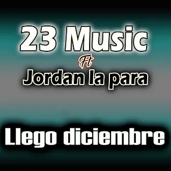 Llego Diciembre by 23 Music