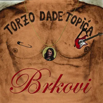 Torzo Dade Topića by Brkovi