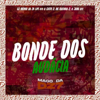 Bonde dos Audácia by MC RAFINHA ZL