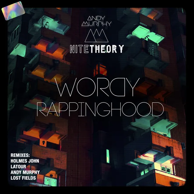 Wordy Rappinghood - Lost Fields Remix