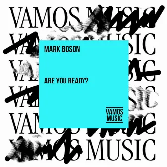 Are You Ready? by Mark Boson