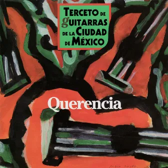 Querencia by Terceto De Guitarras De La Ciudad De Mexico