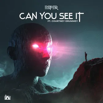 Can You See It by ESPER