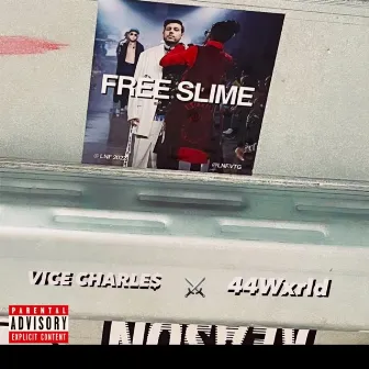 FREE SLIME by Vice Charles