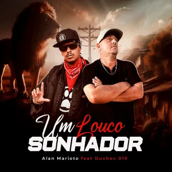 Um Louco Sonhador by Alan Marioto