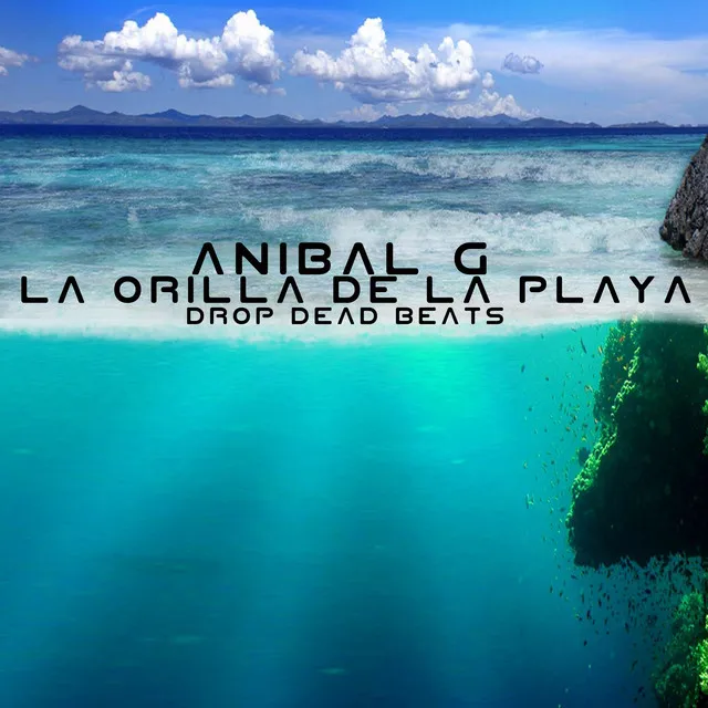 La Orilla de la Playa (Drop Dead Beats)