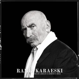 Ramiz Karaeski by Djani Armani