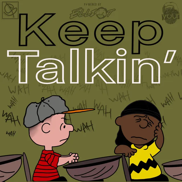 Keep Talkin'