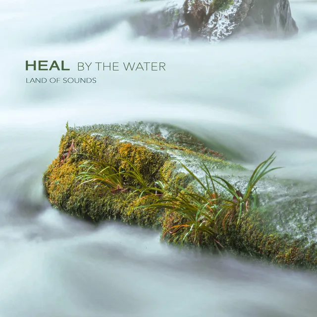 Heal By The Water