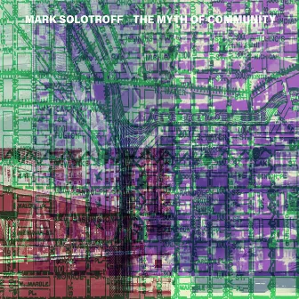 The Myth of Community by Mark Solotroff