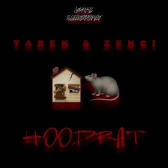 Hoodrat by Tarek & Zenci