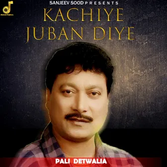 Kachiye Juban Diye by Pali Detwaliaa