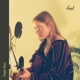 Fool by Poppy Rose